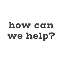 How Can We Help You?